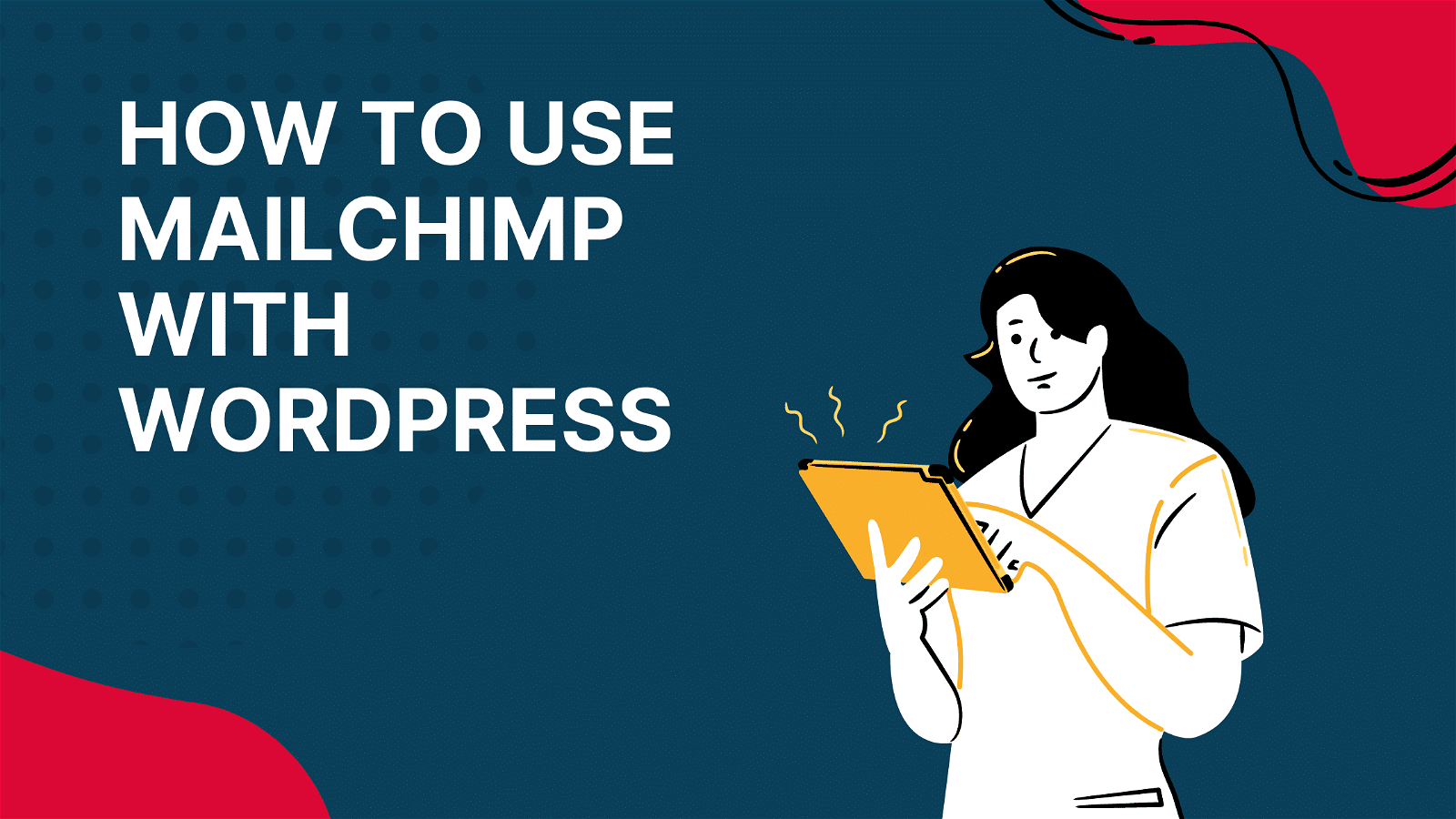This image is providing instructions on how to integrate MailChimp with WordPress.
