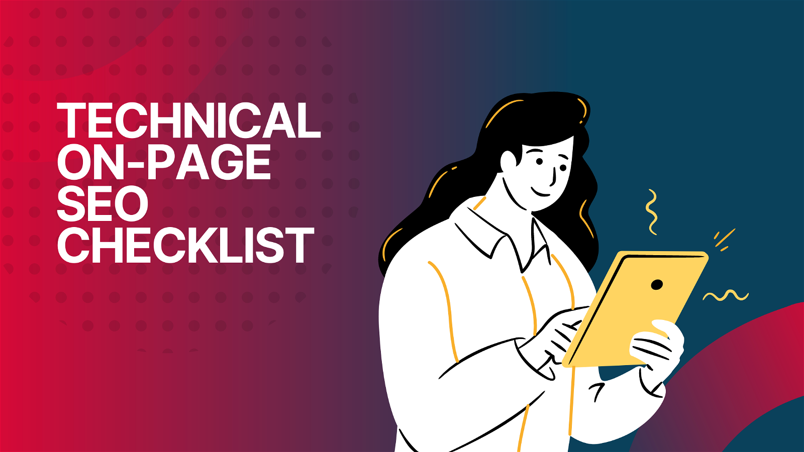 This image is a checklist of technical on-page SEO tasks that need to be completed.
